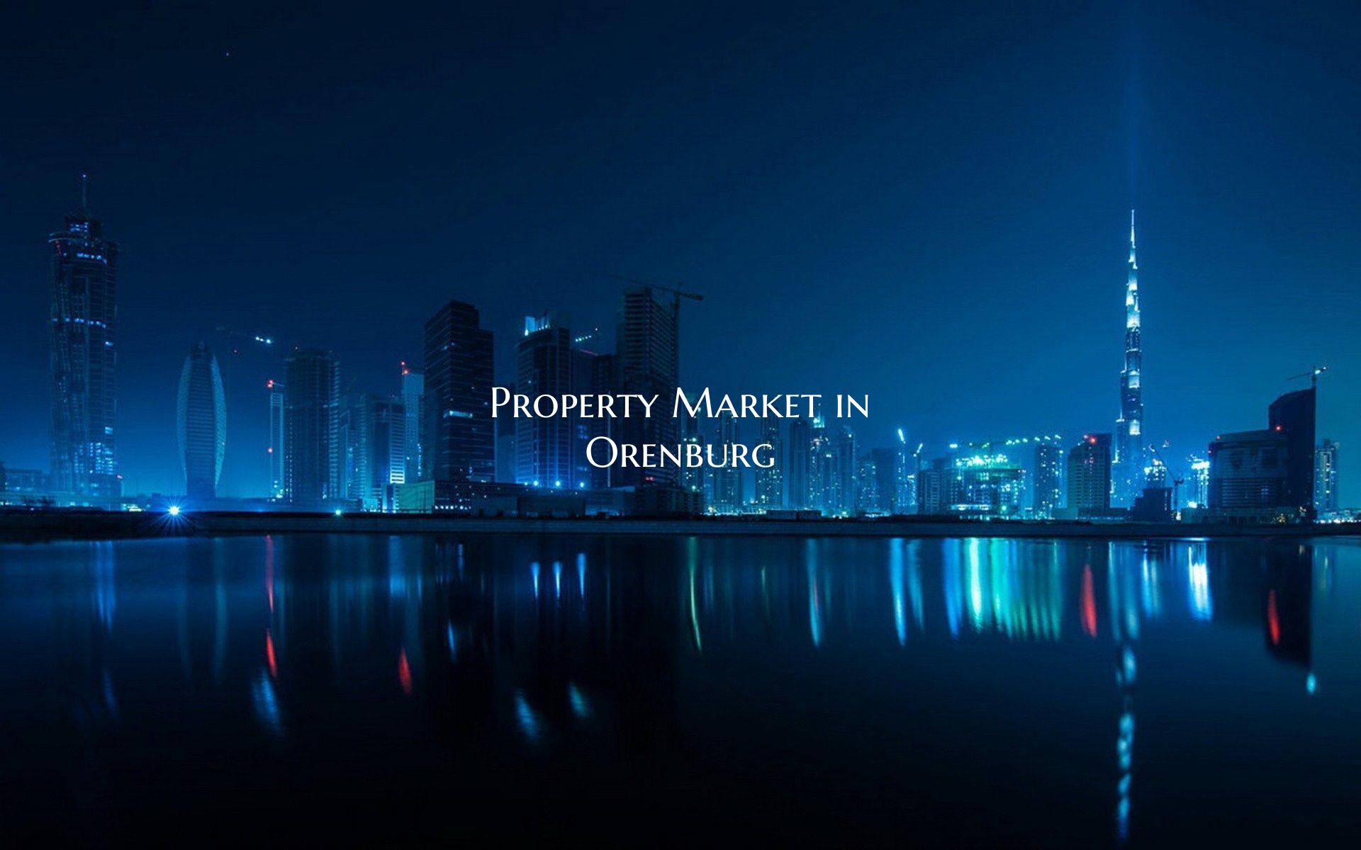 Property Market in Orenburg